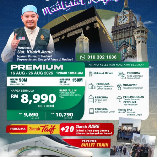 Istimewa Ziarah Umrah Maulidur Rasul (Premium) Musim 2026 / 1447H (OGOS 2026)
